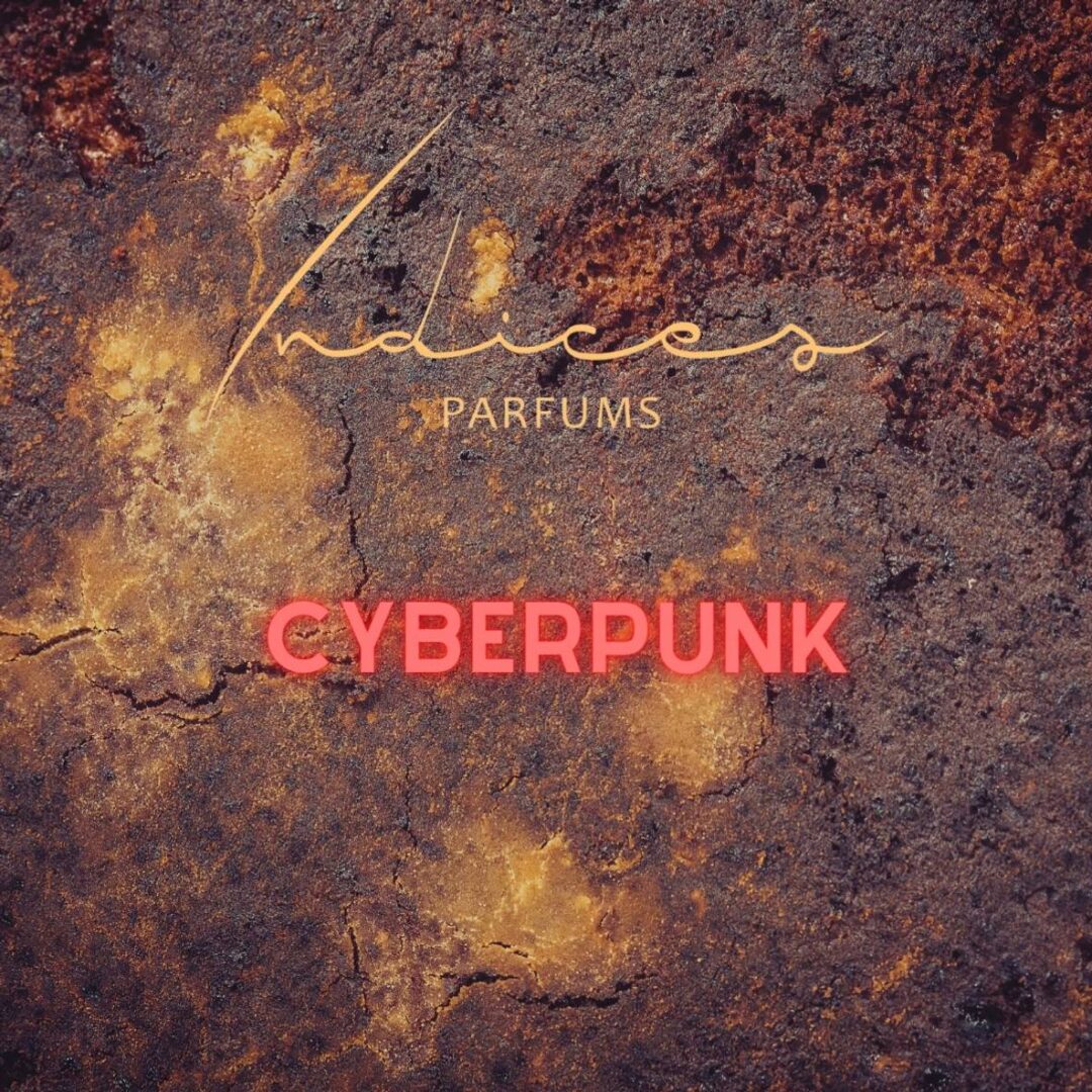 Indices Parfums - Cyberpunk