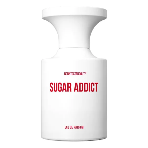 BORNTOSTANDOUT – Sugar Addict